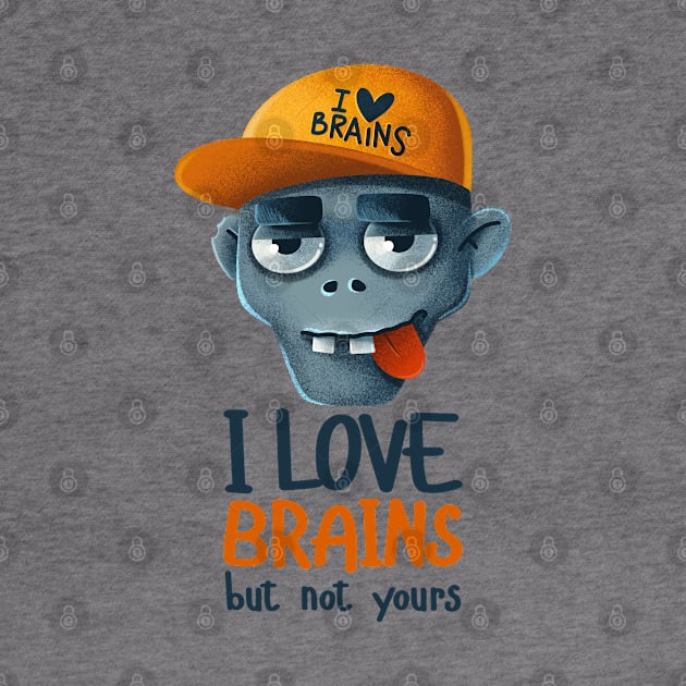 I love brains but not yours by Anuta_D